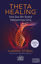 Theta Healing Sıra Dışı Enerji Yaklaşımına Giriş